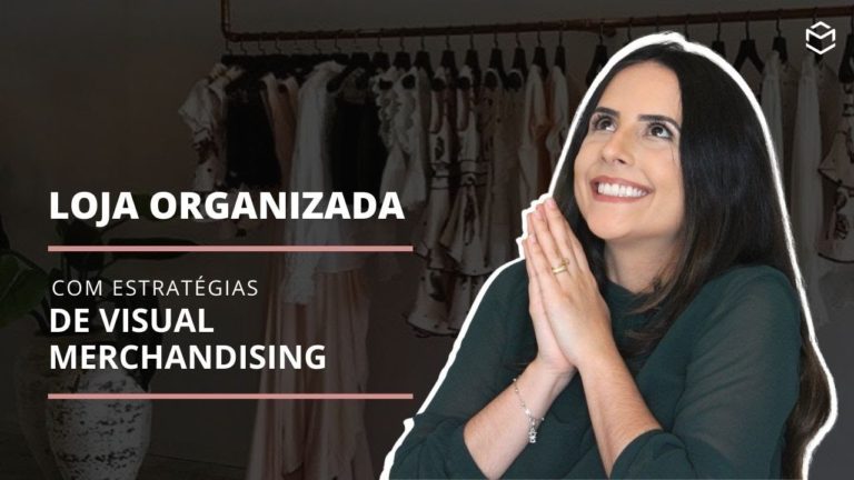Como organizar a loja sem mistérios com estratégias de visual merchandising.
